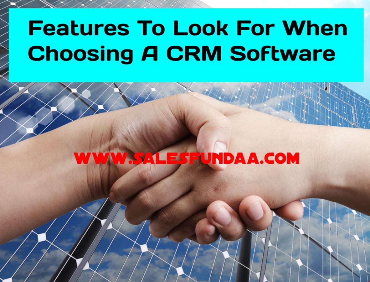 Features To Look For When Choosing A CRM Software