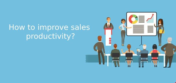 How to improve sales productivity?