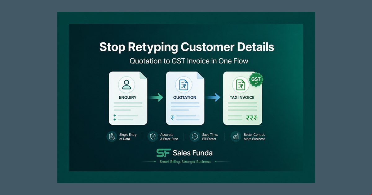 Stop retyping customer details - quotation to GST invoice in one flow