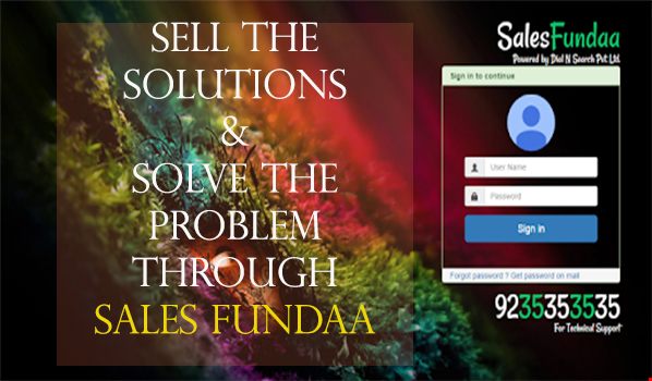 Sell the solutions and solve the problem through effective CRM platform